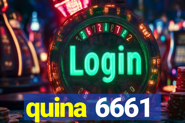 quina 6661